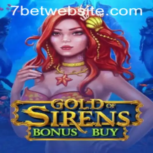 Exploring the Excitement of GoldofSirensBonusBuy with 7BET